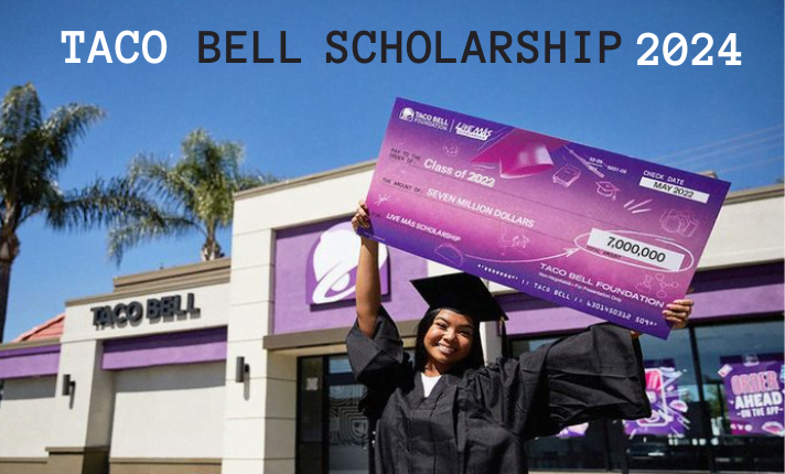 Unlock Your Future with the Taco Bell Scholarship 2024