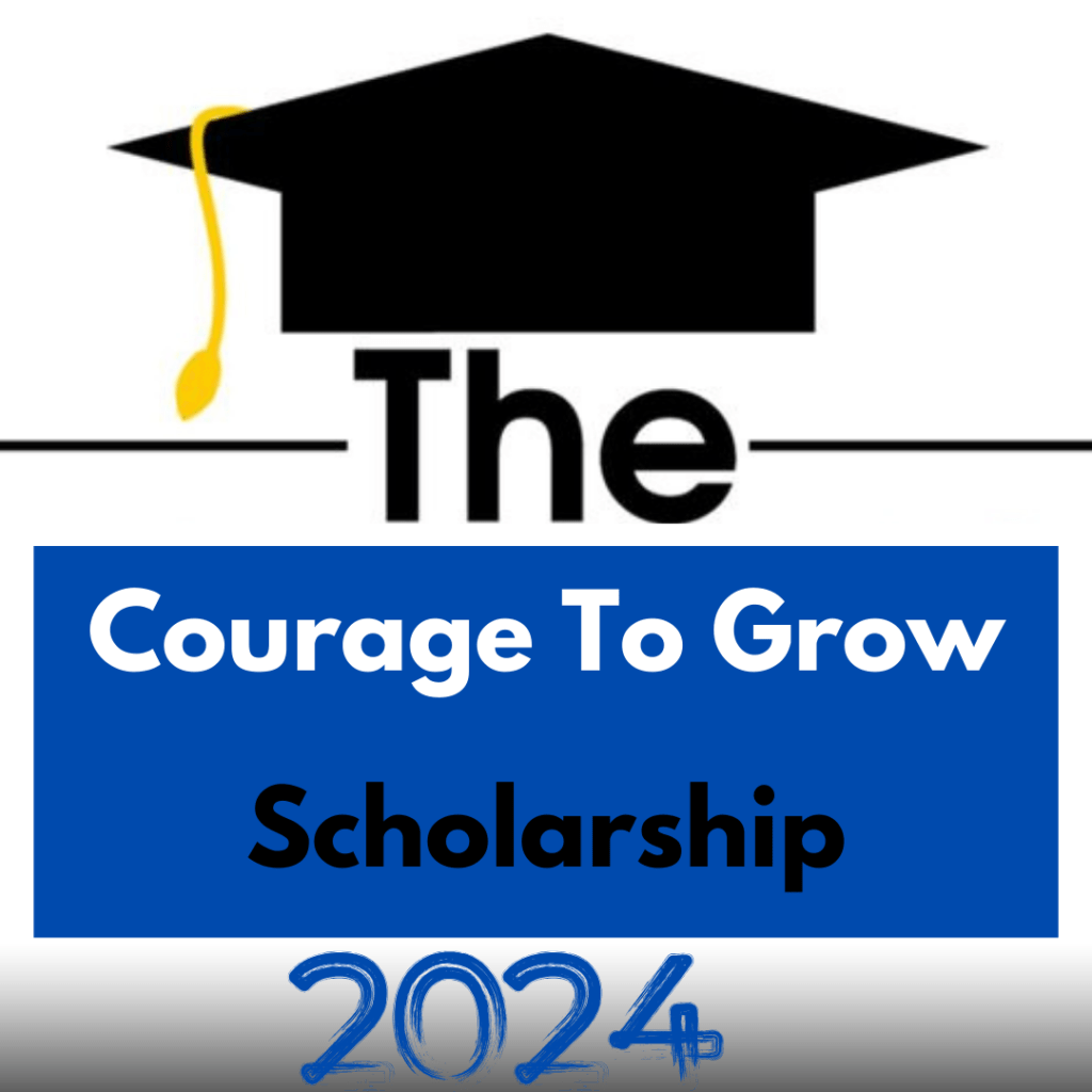 Empower Your Future Courage to Grow Scholarship SmartEducationGrants