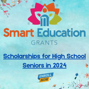 Discovering Scholarships for High School Seniors in 2024